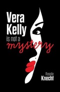 Cover: Vera Kelly in Not a Mystery - Thorndike Press Large Print