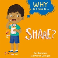 Enlarge image Cover: Why Do I Have To ...: Share? - Franklin Watts Ltd