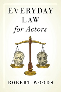 Abbildung von: Everyday Law for Actors - Bloomsbury eBooks US