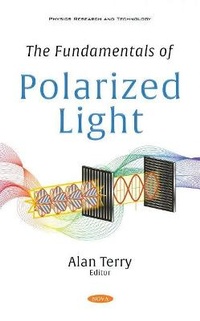 Enlarge image Cover: The Fundamentals of Polarized Light - Nova Science Publishers Inc