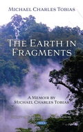Cover: Earth in Fragments: A Memoir by Michael Charles Tobias - Nova Science Publishers Inc