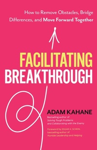 Abbildung von: Facilitating Breakthrough - Berrett-Koehler Publishers