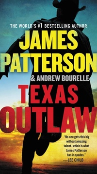 Enlarge image Cover: Texas Outlaw - Little Brown and Company