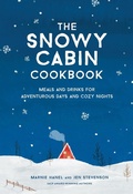 Cover: The Snowy Cabin Cookbook - Artisan Books