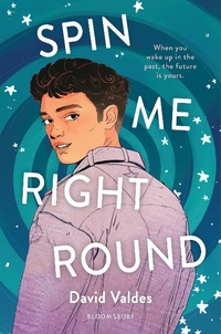 Enlarge image Cover: Spin Me Right Round - Bloomsbury YA
