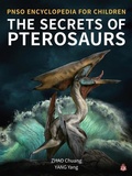 Cover: The Secrets of Pterosaurs - Brown Books Kids
