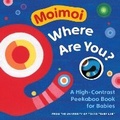 Cover: Moimoi, Where Are You? - The  Experiment LLC
