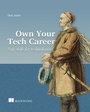 Cover: Own Your Tech Career - Manning Publications