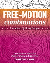 Enlarge image Cover: Free-Motion Combinations - C & T Publishing