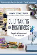 Cover: Handy Pocket Guide: Quiltmaking for Beginners - C & T Publishing