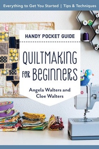 Enlarge image Cover: Handy Pocket Guide: Quiltmaking for Beginners - C & T Publishing