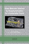 Cover: Green Materials Obtained by Geopolymerization for a Sustainable Future - Materials Research Forum LLC