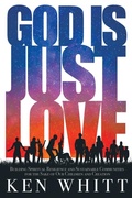 Cover: God Is Just Love - Read the Spirit Books
