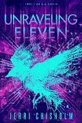 Cover: Unraveling Eleven - Entangled Publishing, LLC