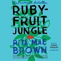 Cover: Rubyfruit Jungle - Blackstone Publishing