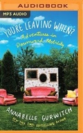 Cover: You're Leaving When? - Brilliance Audio