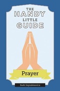 Cover: The Handy Little Guide to Prayer - Our Sunday Visitor