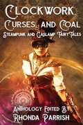 Cover: Clockwork, Curses, and Coal - World Weaver Press