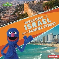 Enlarge image Cover: Welcome to Israel with Sesame Street (R) - Lerner Publications (Tm)