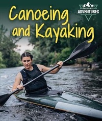 Enlarge image Cover: Canoeing and Kayaking - PowerKids Press