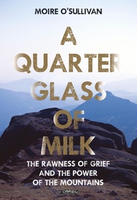 Enlarge image Cover: A Quarter Glass of Milk - O'Brien Press Ltd
