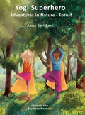 Cover: Yogi Superhero Adventures in Nature - Forest - Orange Lotus Publishing