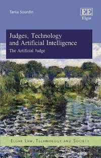 Enlarge image Cover: Judges, Technology and Artificial Intelligence - Edward Elgar Publishing