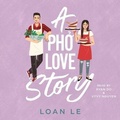 Cover: A Pho Love Story - SIMON & SCHUSTER AUDIO