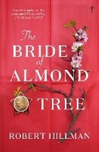 Enlarge image Cover: The Bride of Almond Tree - The Text Publishing Company