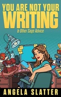 Cover: You Are Not Your Writing & Other Sage Advice - Brain Jar Press