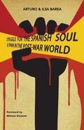 Cover: Struggle for the Spanish Soul & Spain in the Post-War World - Clapton Press Limited