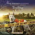 Cover: Trailing a Killer - Love Inspired Suspense