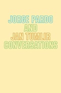 Cover: Jorge Pardo & Jan Tumlir: Conversations - Inventory Press LLC