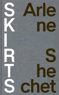 Cover: Arlene Shechet: Skirts - Pace Publishing