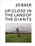 Cover: Jo Baer - Up Close in the Land of the Giants - Pace Publishing