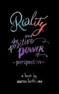 Cover: Reality and The Positive Power of Perspective - Above the Noise