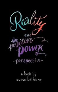 Enlarge image Cover: Reality and The Positive Power of Perspective - Above the Noise