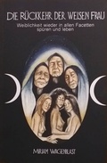 Cover: Die R&uuml;ckkehr der weisen Frau - Run Wild Woman