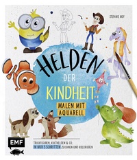Abbildung von: Helden der Kindheit - Malen mit Aquarell - Edition Michael Fischer / EMF Verlag