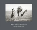 Cover: When Tears Don't Matter - Steidl