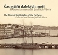 Cover: Time of the Knights of the Far Seas, the - Kant,Czech Republic