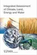 Cover: Integrated Assessment of Climate, Land, Energy and Water - IAEA