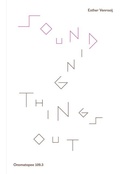 Cover: Sounding Things Out: A Journey Through Music and Sound Art - Onomatopee
