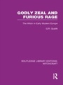 Cover: Godly Zeal and Furious Rage (RLE Witchcraft) - Routledge