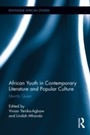 Bild: African Youth in Contemporary Literature and Popular Culture - Routledge