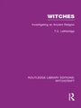 Cover: Witches (RLE Witchcraft) - Routledge