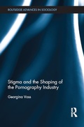 Cover: Stigma and the Shaping of the Pornography Industry - Routledge