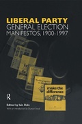 Cover: Volume Three. Liberal Party General Election Manifestos 1900-1997 - Routledge