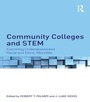 Cover: Community Colleges and STEM - Routledge