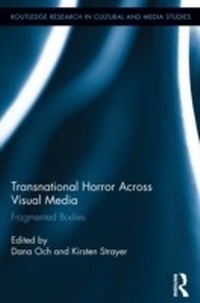 Enlarge image Cover: Transnational Horror Across Visual Media - Routledge